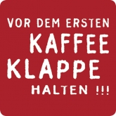 Putzi Vor dem ersten Kaffee (L)